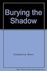 Burying The Shadow