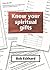 Know your spiritual gifts