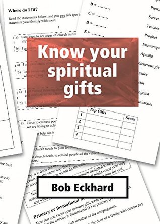 Know your spiritual gifts (Kindle Edition)