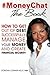 #MoneyChat THE BOOK: How To Get Out of Debt, Successfully Manage Your Money and Create Financial Security!
