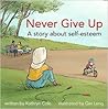Never Give Up (I'm A Great Little Kid, #1)