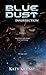 Insurrection (Blue Dust #3)