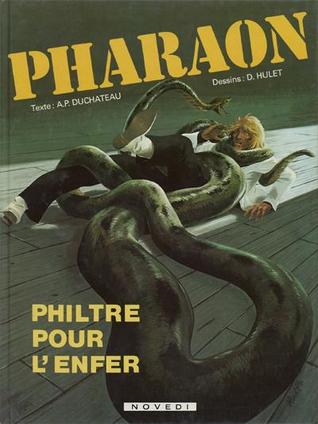 Philtre pour l'enfer (Pharaon #1)