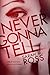Never Gonna Tell