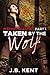 Taken by the Wolf (Mating Seasons Book 1)