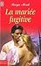 La Mariée Fugitive