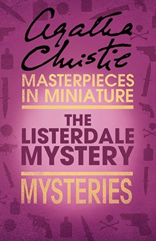 The Listerdale Mystery: Mysteries