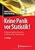 Keine Panik vor Statistik!: Erfolg und Spaß im Horrorfach nichttechnischer Studiengänge (German Edition)
