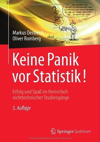 Keine Panik vor Statistik!: Erfolg und Spaß im Horrorfach nichttechnischer Studiengänge (German Edition)