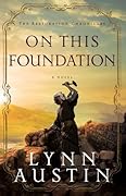 On This Foundation (The Restoration Chronicles, #3) 