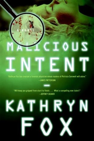 Malicious Intent (Dr. Anya Crichton, #1)