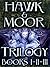 HAWK & MOOR TRILOGY - The Unofficial History of Dungeons & Dr... by Kent David Kelly