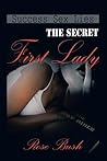 The Secret First Lady The Secret First Lady
