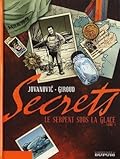 Secrets - Le serpent sous la glace Part 1