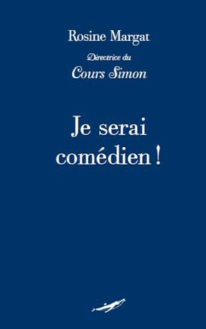 Je serai comédien (French Edition)