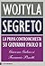 Wojtyla segreto (Italian Edition)