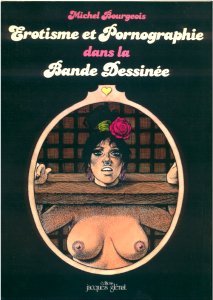 Erotisme et Pornographie dans la Bande Dessinée (Paperback)