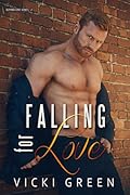 Falling For Love