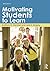 Motivating Students to Learn