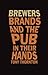 Brewers, Brands and the pub...
