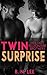 Twin Surprise by B.N. Lee