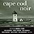 Cape Cod Noir