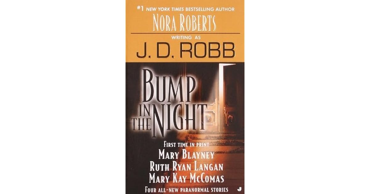 Bump In The Night By J D Robb