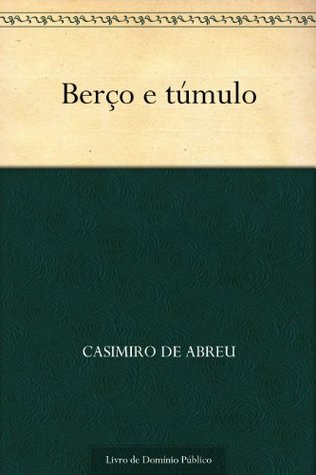 Berço e túmulo (Portuguese Edition)