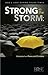Strong in the Storm: Lessons From the Persecuted Church