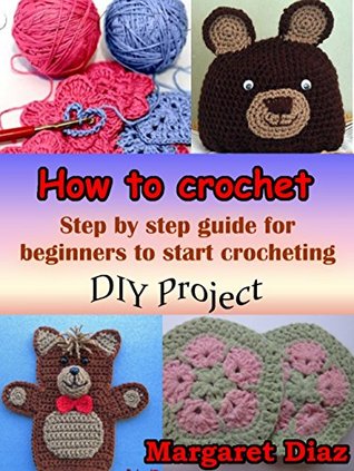 How to crochet: Step by step guide for beginners to start crocheting (diy project)