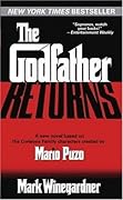 The Godfather Returns (The Godfather #3) 