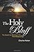 The Holy Bluff: The Search ...
