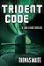 Trident Code (Lana Elkins #2)