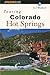 Touring Colorado Hot Spring...