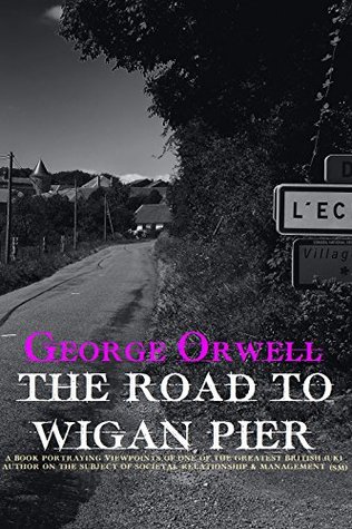 The Road to Wigan Pier