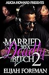 Married To A Deadly Bitch 2