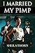 I Married My Pimp (Hood Love Book 1)