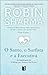 O Santo, o Surfista e a Executiva by Robin Sharma