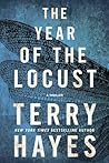The Year of the Locust by Terry Hayes The Year of the Locust by Terry Hayes