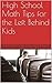 High School Math Tips for the Left Behind Kids