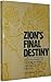 Zion's Final Destiny: The Development of the Book of Isaiah