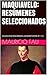 MAQUIAVELO: RESÚMENES SELECCIONADOS: COLECCIÓN RESÚMENES UNIVERSITARIOS Nº 112 (Spanish Edition)