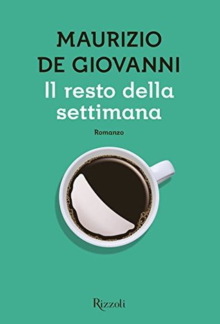 Il resto della settimana (Kindle Edition)