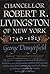 Chancellor Robert R Livingston of New York, 1746-1813