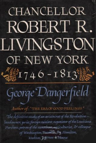 Chancellor Robert R Livingston of New York, 1746-1813
