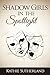 Shadow Girls by Kathie  Sutherland