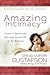 Amazing Intimacy: Create A Spectacular Marriage In and Out of the Bedroom