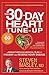The 30-Day Heart Tune-Up: A Breakthrough Medical Plan to Prevent and Reverse Heart Disease