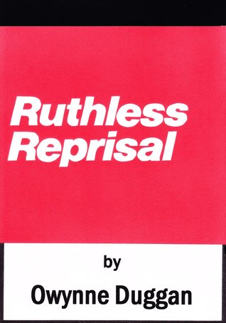 Ruthless Reprisal