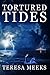 Tortured Tides
